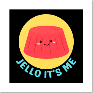 Jello It's Me | Jelly Pun Posters and Art